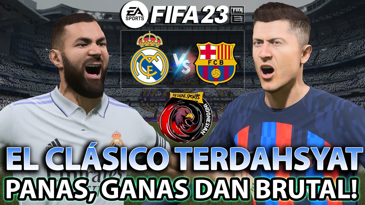 EL CLÁSICO TERDAHSYAT ! PANAS, GANAS DAN BRUTAL DI FIFA 23 ! MENGGUNAKAN SKILL TERBARU POWER SHOTS !