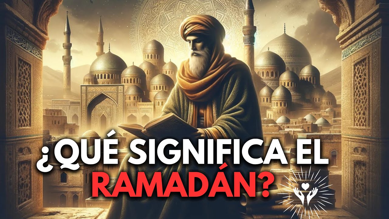 La VERDAD que NO SABÍAS sobre el SIGNIFICADO ESPIRITUAL del RAMADÁN | Islam