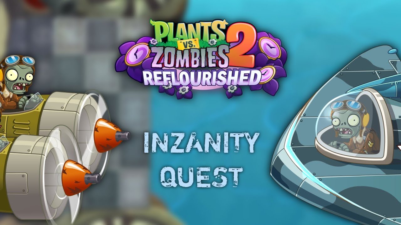PvZ2 Reflourished (1.3.2) | Assault Airspace | Inzanity Showcase
