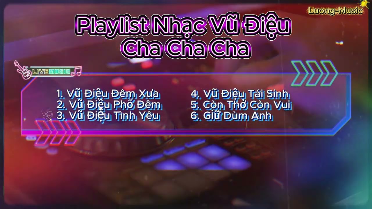 Liên khúc Vũ Điệu Cha Cha Cha  #1 by Luong-Music