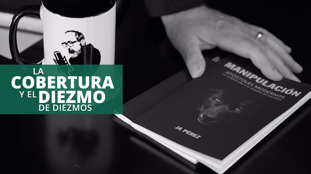 La Cobertura y El Diezmo de Diezmos: Mecanismos de Manipulación