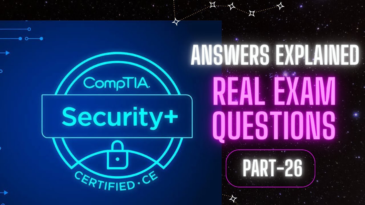 Вопросы к реальному экзамену CompTIA Security+ SY0-701 — Часть 26