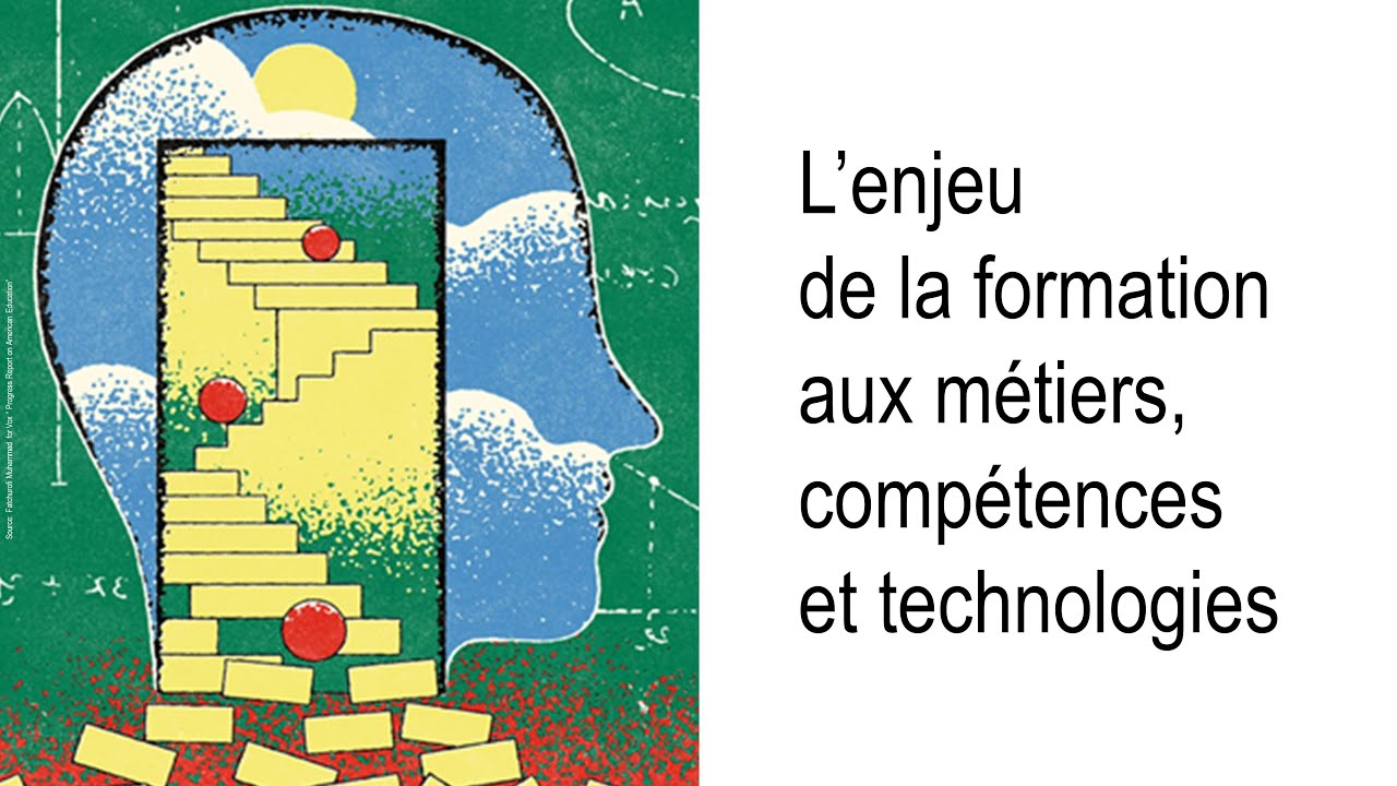 L'enjeu de la formation aux métiers, compétences et technologies