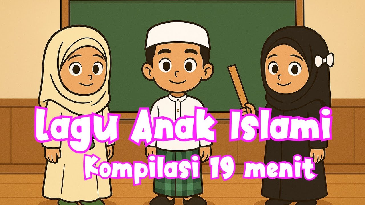 Kompilasi 19 Menit - Sholawat Badar - 10 Malaikat Allah - Thibbil Qulup   Lagu Anak Islam