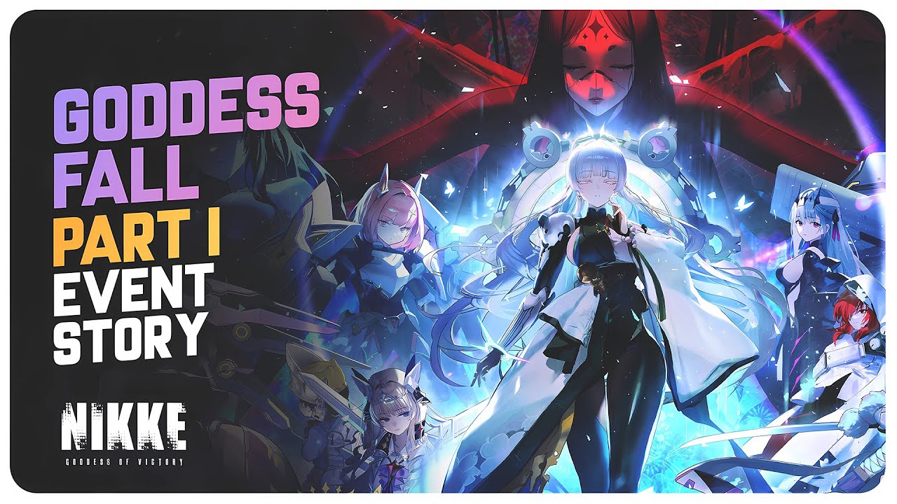 GODDESS FALL - Story Quest (Part 1) Goddess Of Victory: NIKKE 3rd Anniversary Main Event