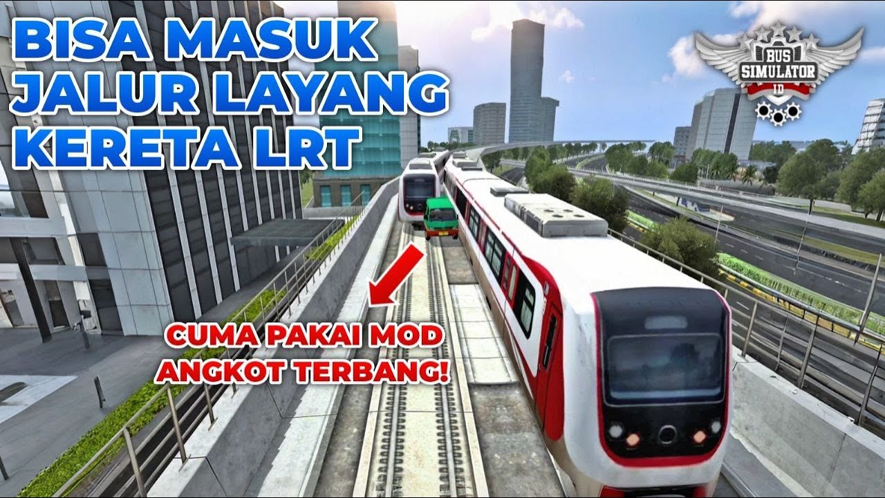 Ternyata Bisa Masuk ke Jalur Layang Kereta LRT Jakarta di BUSSID! 100% Berhasil!