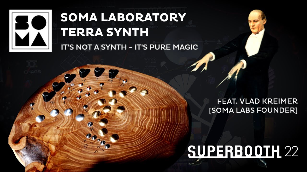 Soma Labs Terra Synth - pure magic with Vlad Kreimer (Superbooth 22)