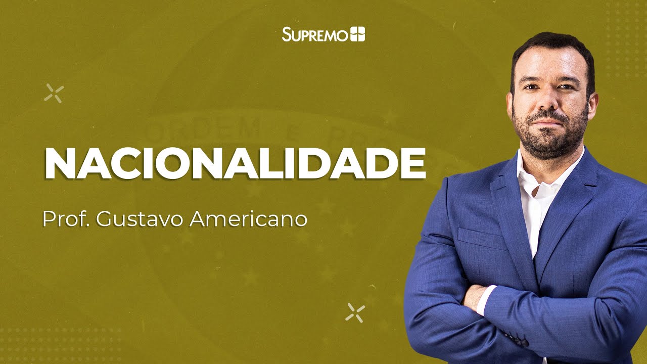 NACIONALIDADE  | Prof. Gustavo Americano