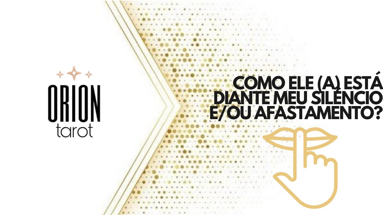 Como Ele (a) está diante do meu Silêncio e/ou Afastamento? Tarot Responde