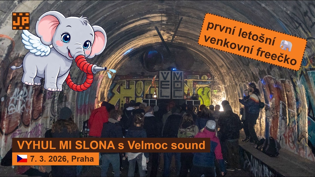 VYHUL MI SLONA s Velmoc sound - Praha, 7.3.2026