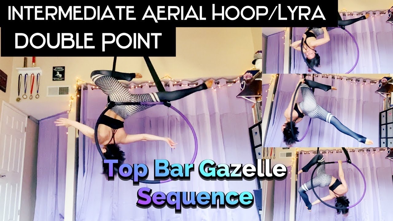 Double Point Hoop/Lyra-Top Bar Gazelle Intermediate Sequence with Natalie
