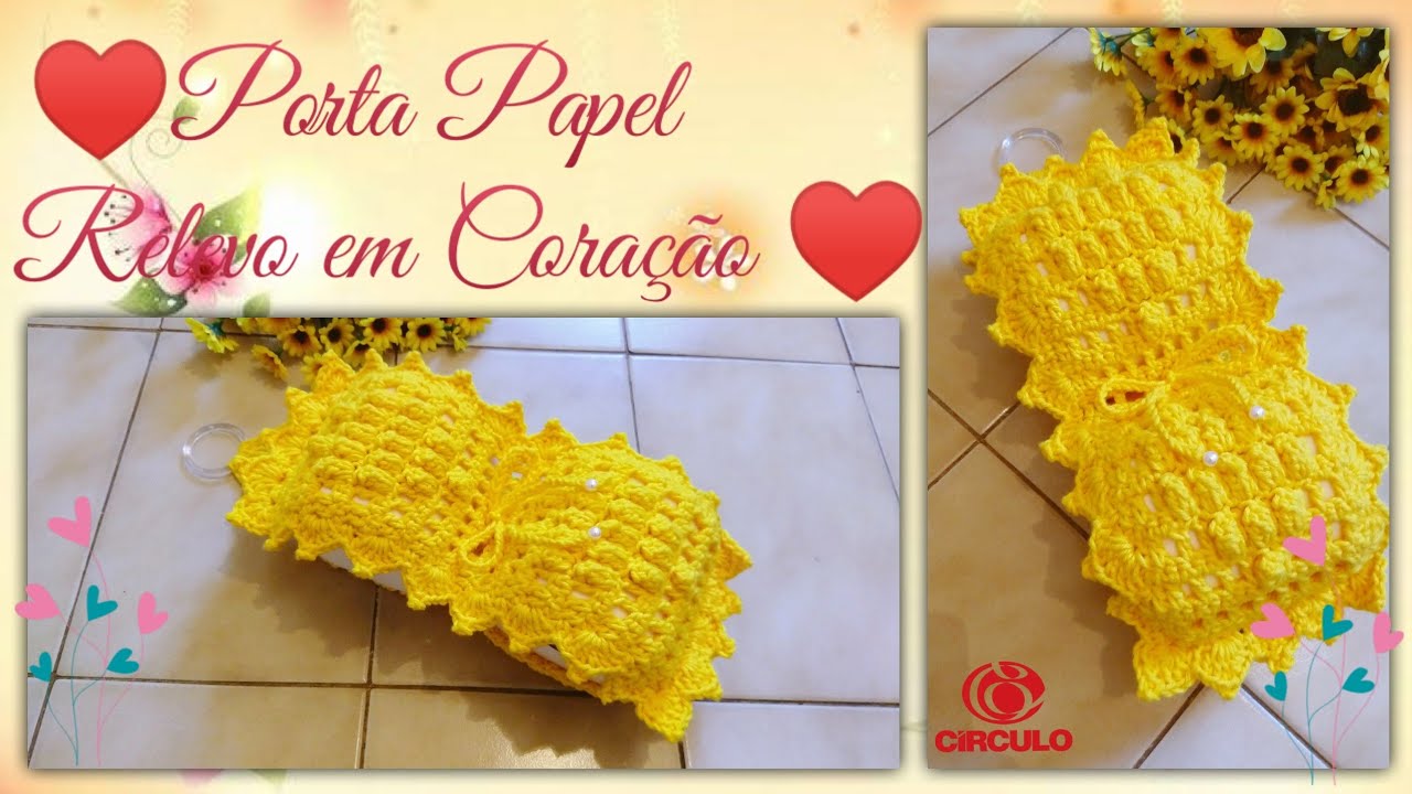 💛 Porta Papel em Crochê , Relevo em Coração.  Por Vanessa Marcondes.