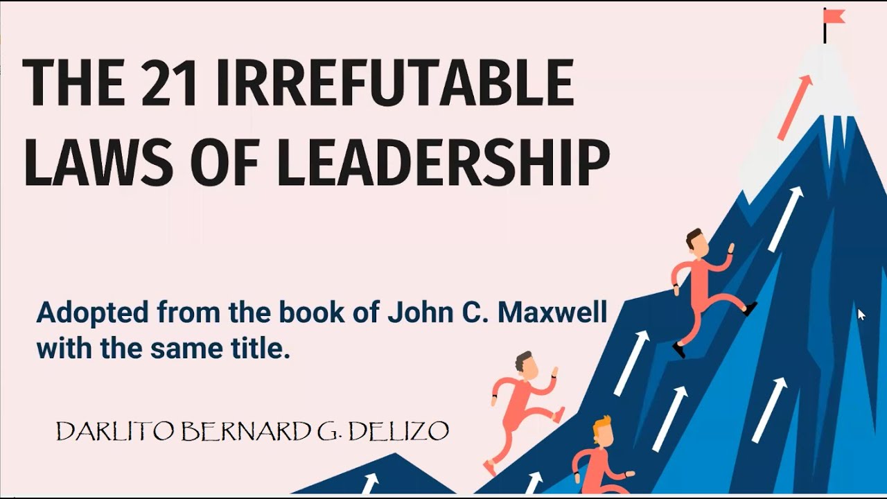 21 IRREFUTABLE LAWS OF LEADERSHIP PART 1 - Tagalog-English