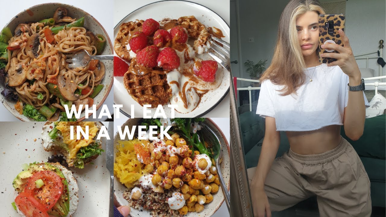 WHAT I EAT IN A WEEK, healthy and realistic