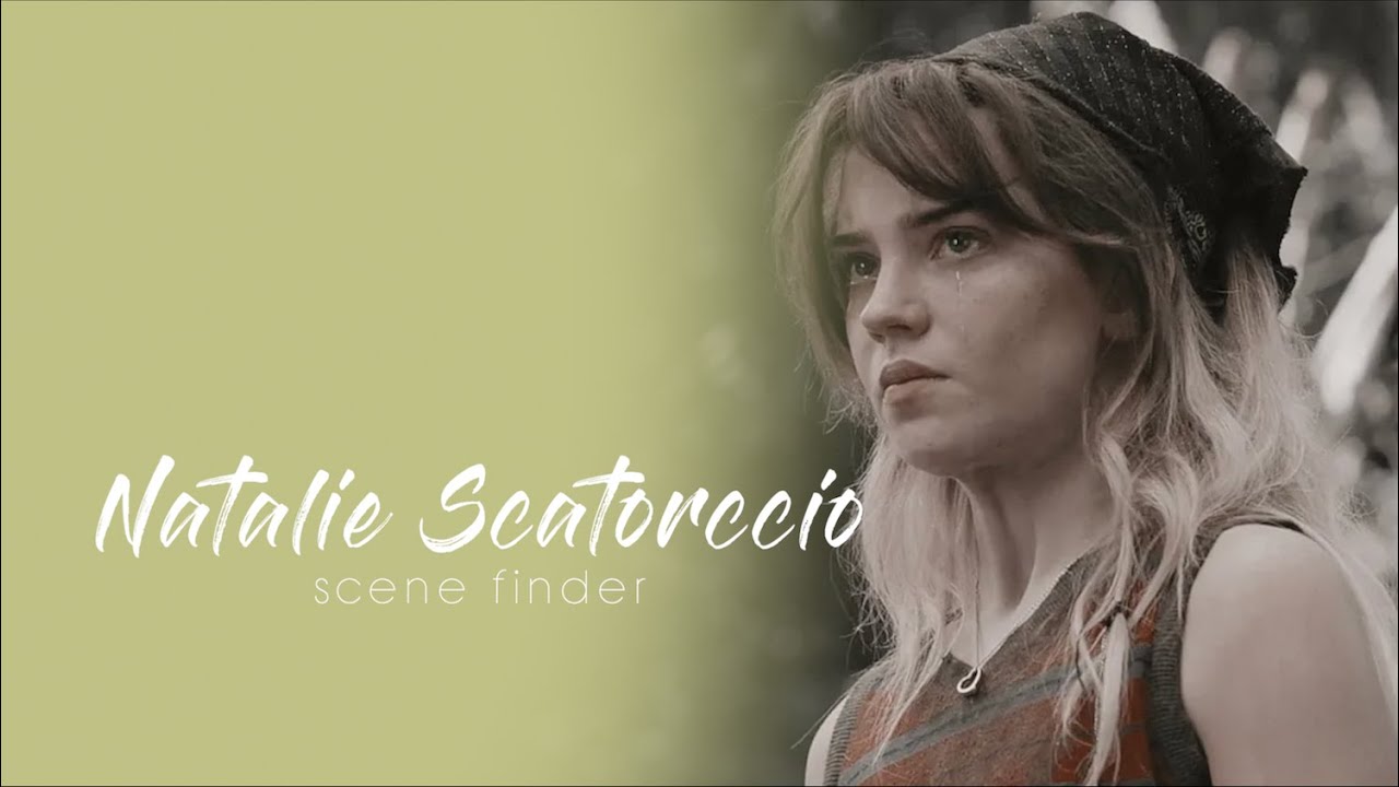 • Natalie Scatorccio | scene finder [S3]