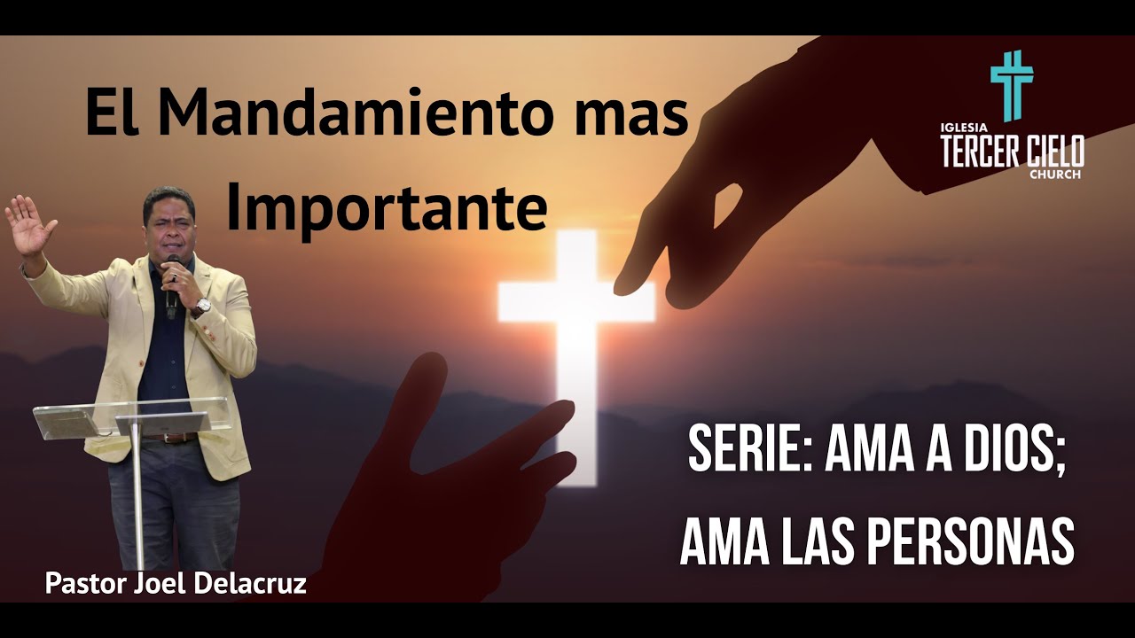 Predicacion Febrero 01 2026 El mandamiento mas importante