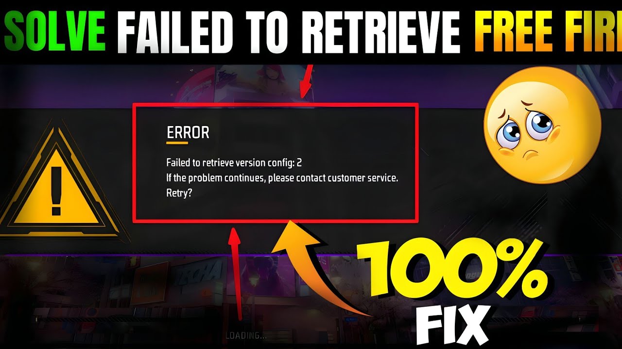 Failed To Retrieve Version Config 2 Retry Problem | Free Fire Not Opening | Download Failed Retry