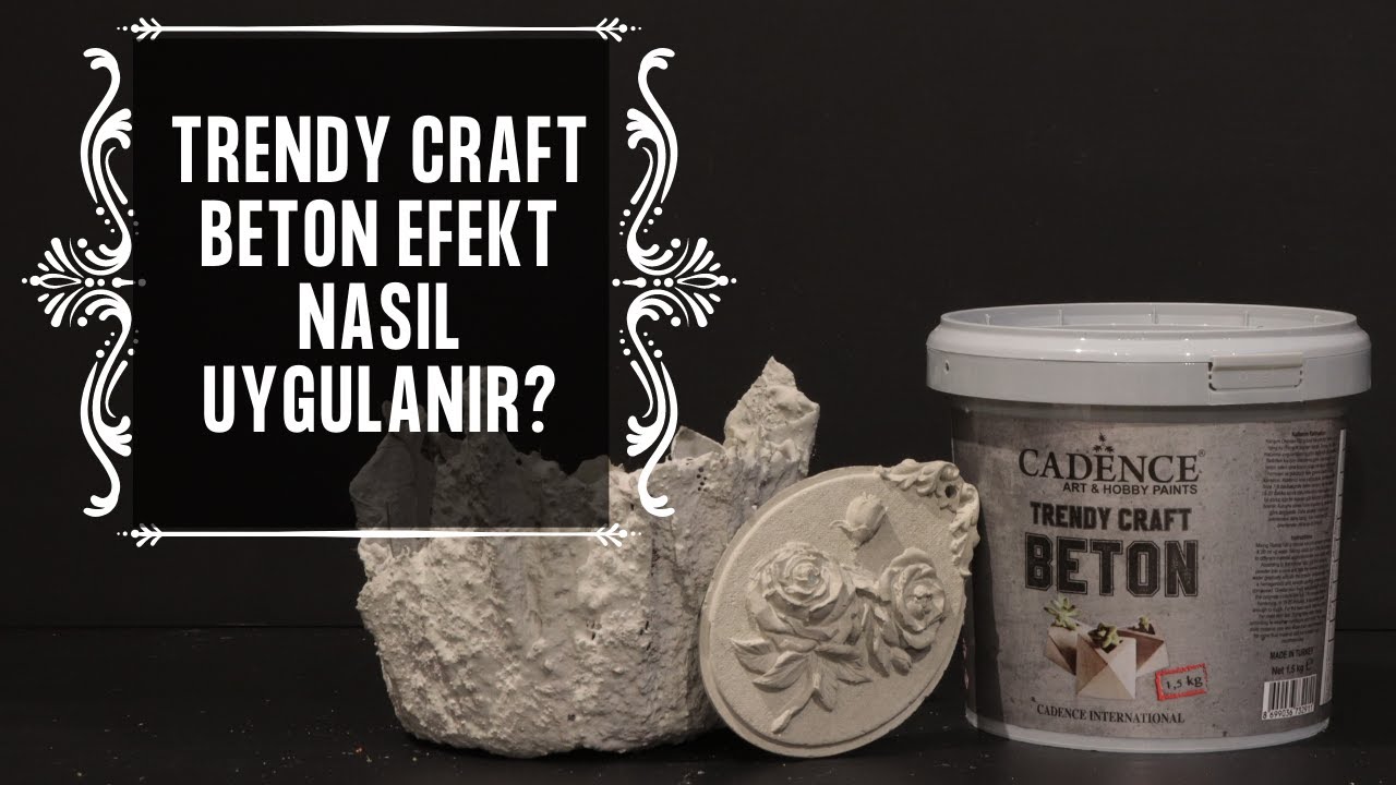 Cadence Trendy Craft Beton Efekt Nasıl Uygulanır?