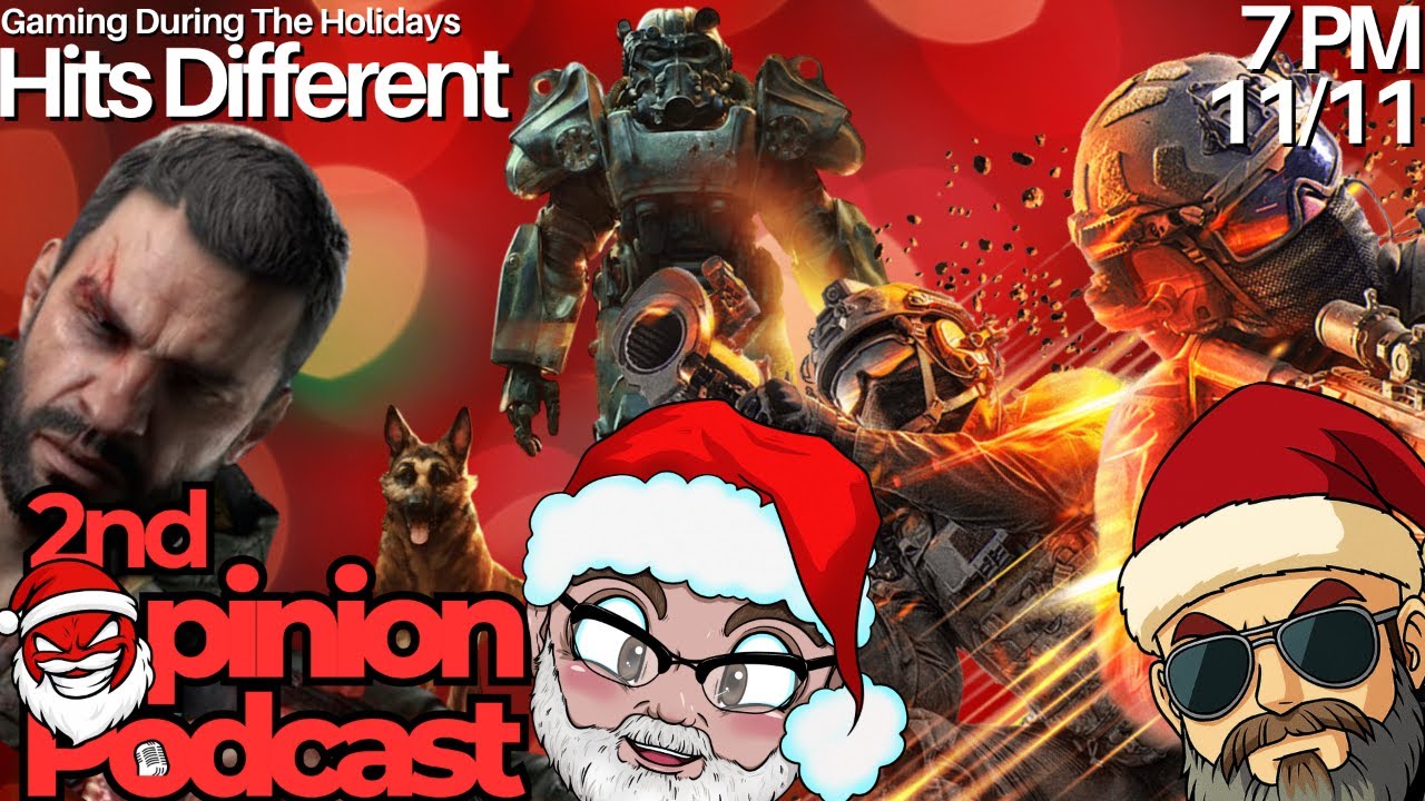 Gaming in the Holidays Just Hits Different! | 2nd Opinion Podcast #386