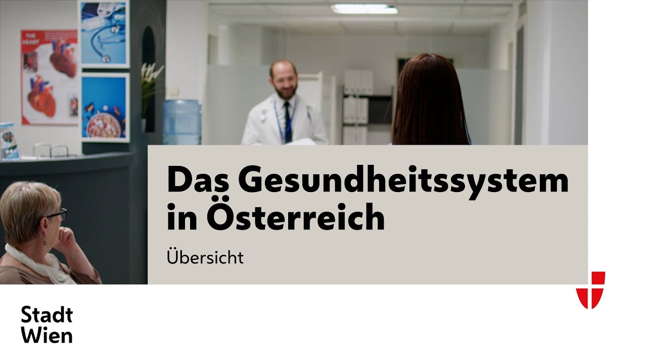 Das Gesundheitssystem in Österreich - Übersicht