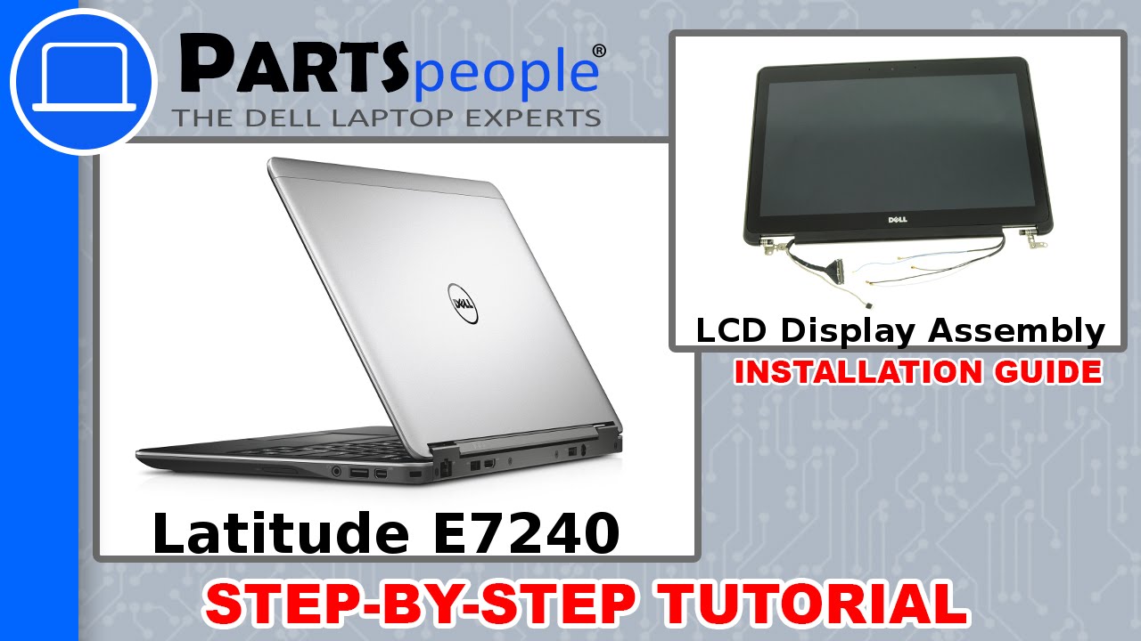 Dell Latitude E7240 LCD Display Assembly How-To Video Tutorial