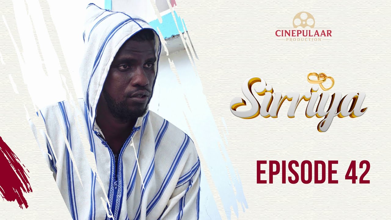 Serie   SIRRIYA   Saison 01   episode 42