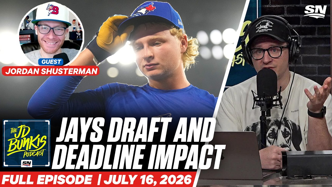 Jays' Draft and Deadline Impact | JD Bunkis Podcast