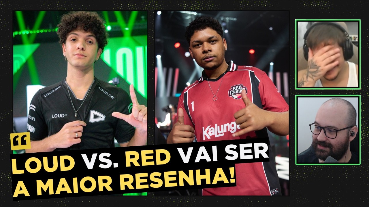 Expectativas para LOUD vs. RED na FINAL da Winner Bracket!