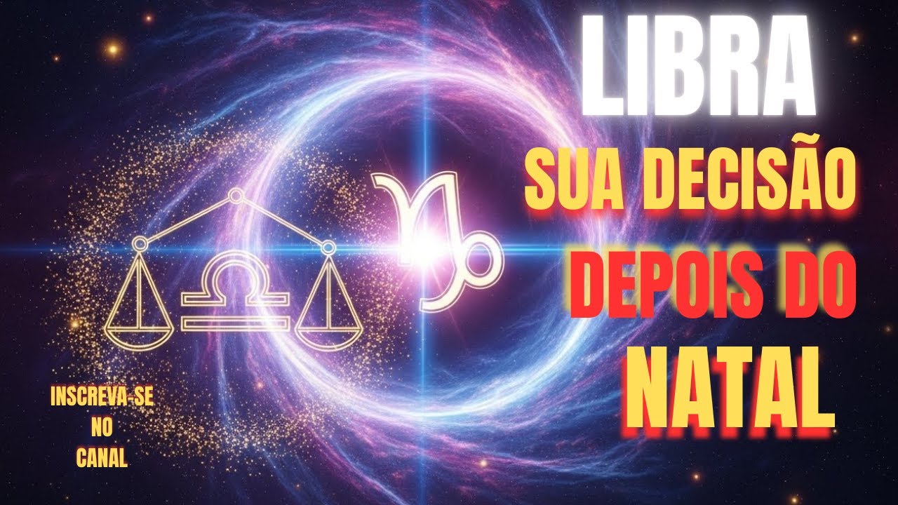 LIBRA - O NATAL QUE VAI MUDAR SEU DESTINO
