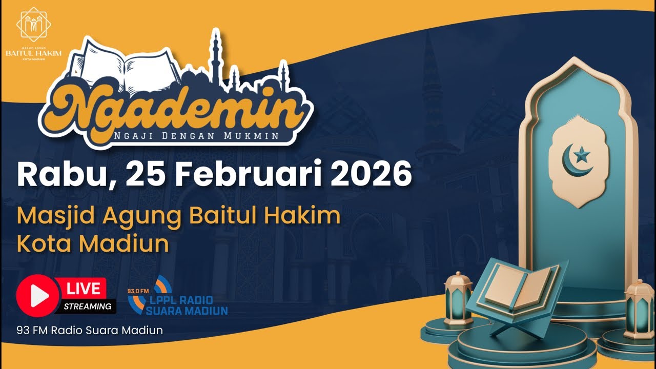 #Ngademin Ngaji dengan Mukmin di Masjid Agung Baitul Hakim Kota Madiun | Rabu, 25 Februari 2026