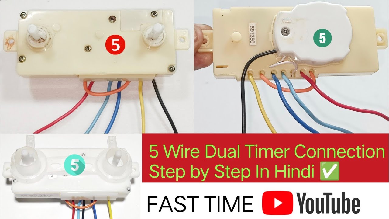 5 Wire Dual Timer Connection Step By Step In Hindi ✅ | Washing Machine 5 Wire Timer Connection