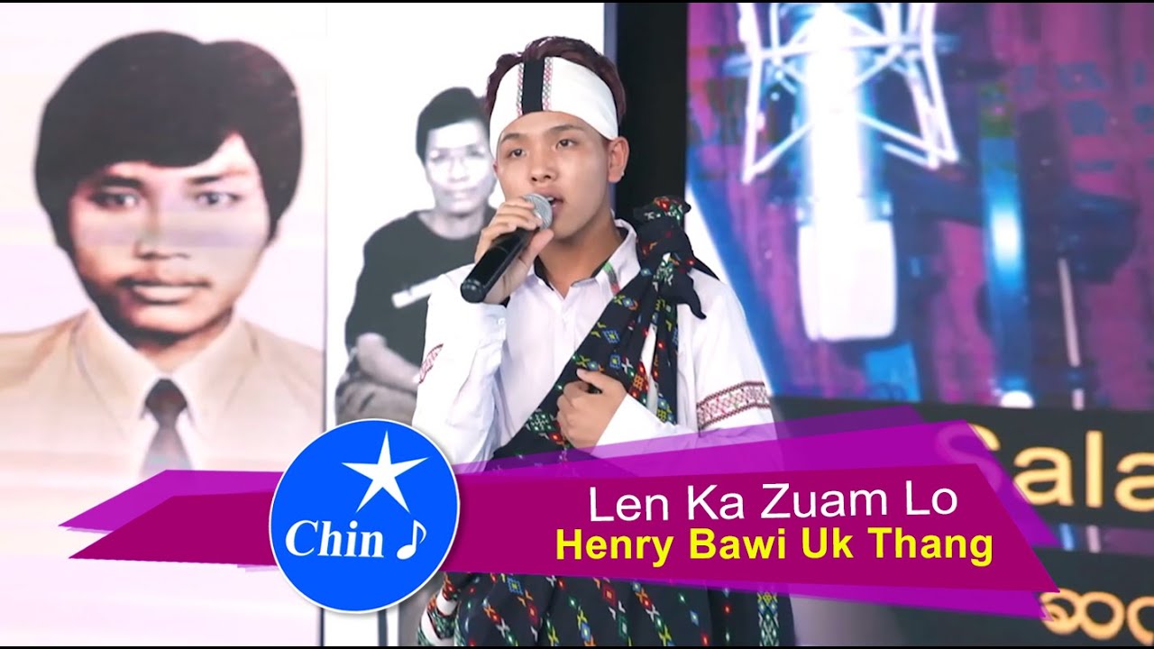 Henry Bawi Uk Thang (Falam) : Len Ka Zuam Lo