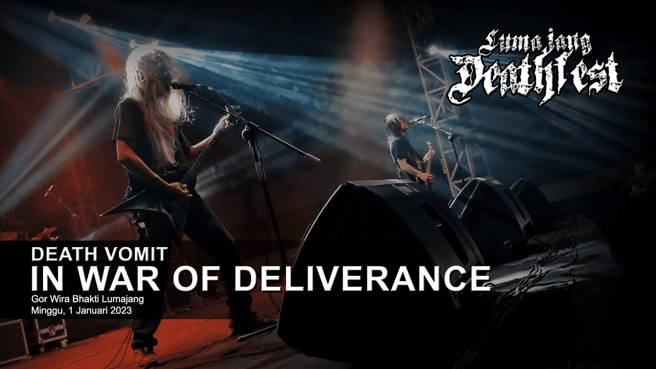 DEATH VOMIT - IN WAR OF DELIVERANCE | LIVE at LUMAJANG DEATH FEST 2023