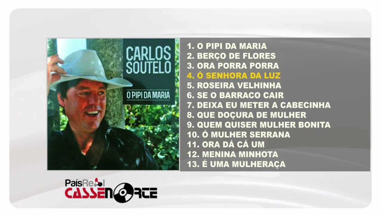Carlos Soutelo - O Pipi da Maria (Full &Aacute;lbum)