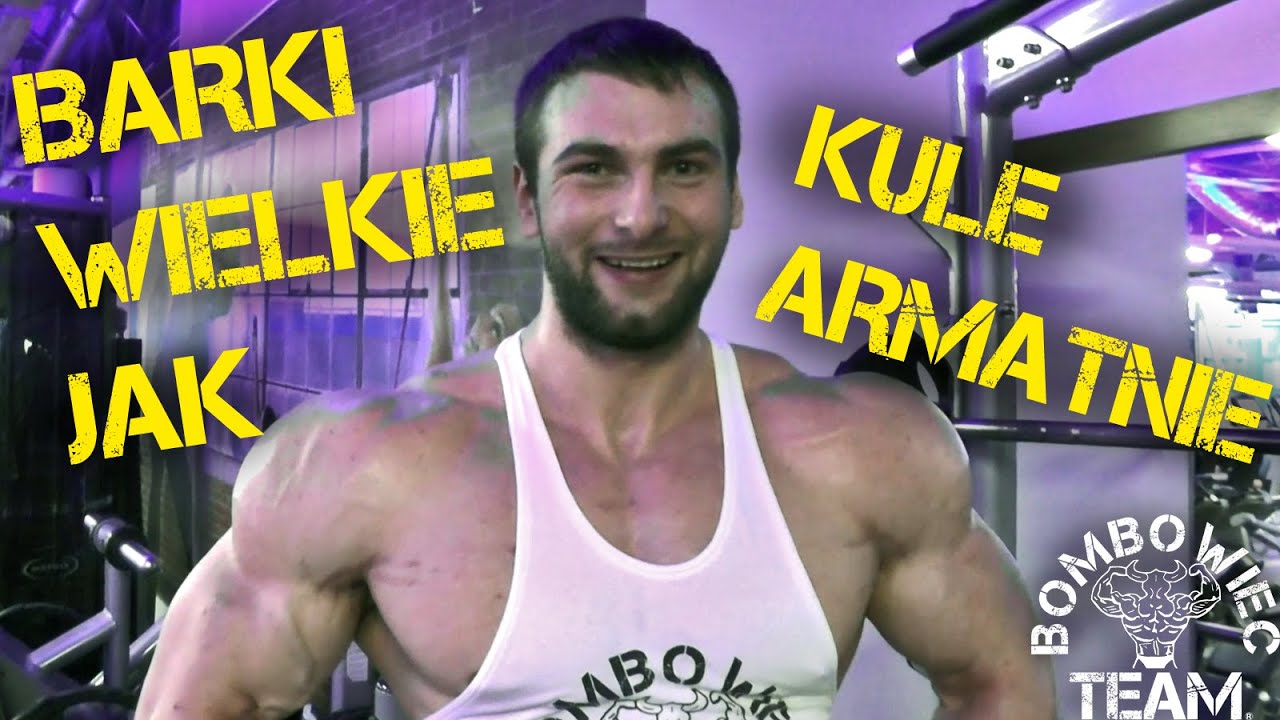BombowiecTV - Poradnik młodego kulturysty odc.4 - Barki jak kule armatnie - Kamil  [FullHD]