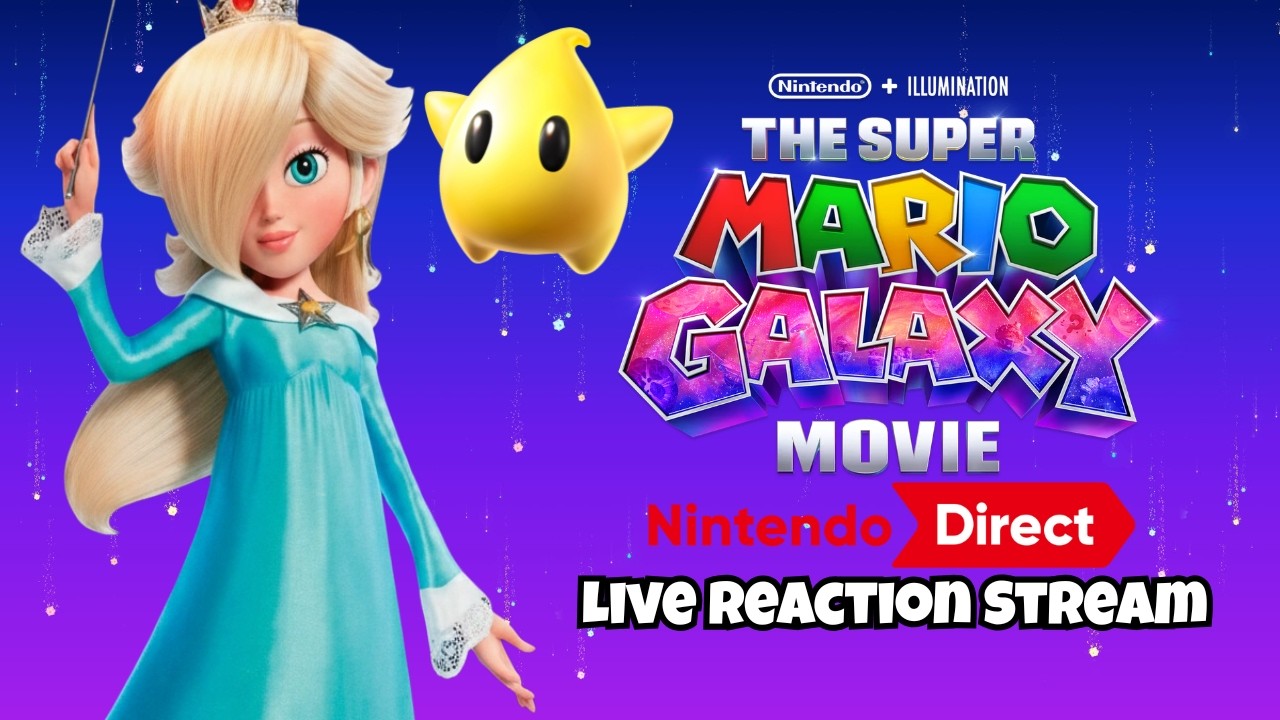 The Final Super Mario Galaxy Movie Nintendo Direct March of 2026 Live Reaction Stream
