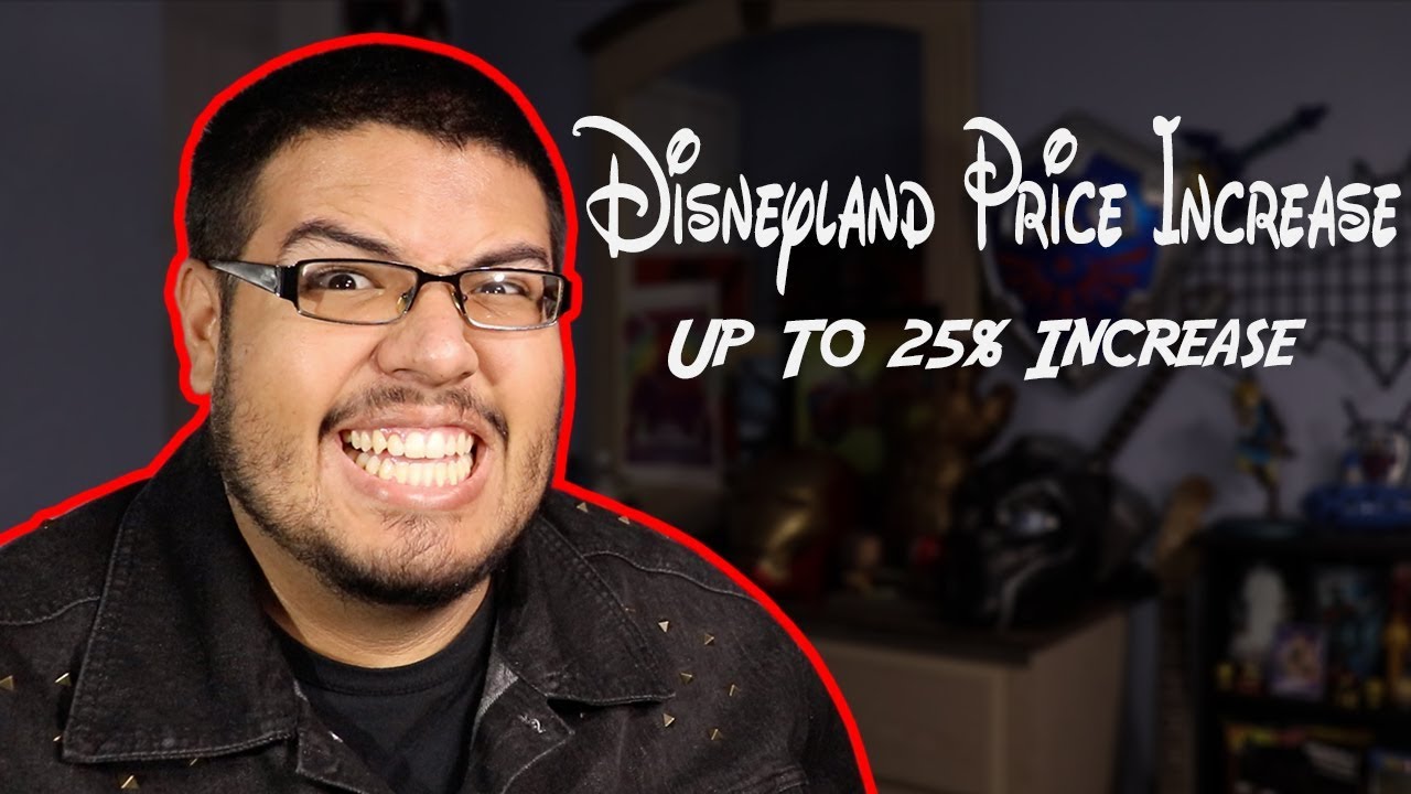 Disneyland 2019 Price Increase l Daily Tickets, Maxpass, Parking, and Annual Passes Effected