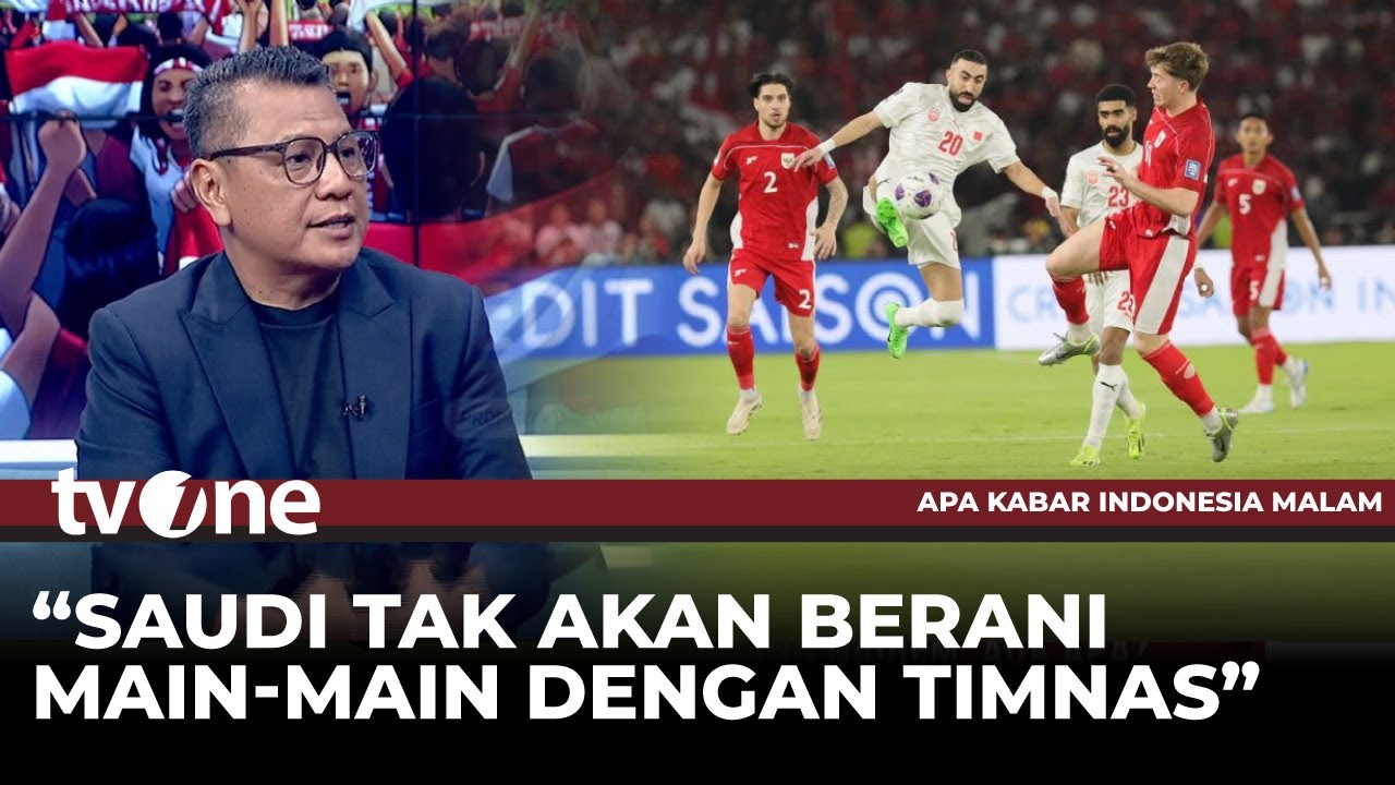 Timnas Lebih Perca Diri, Pengamat 2 Laga Terakhir Saudi Tak Bisa Taklukkan Indonesia | tvOne