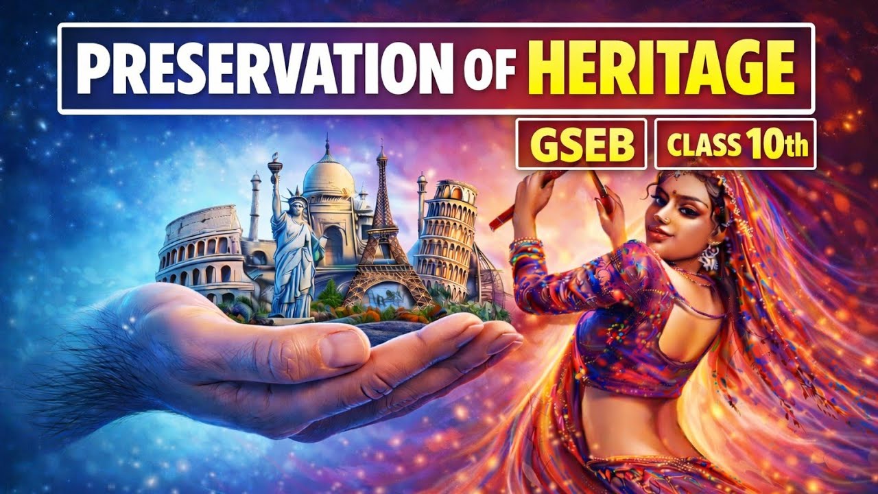 Class 10 Social Studies Chapter 7 Preservation Of Our Heritage-one shot