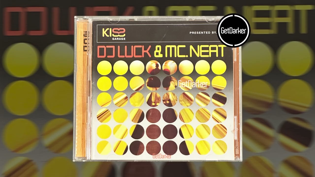 DJ Luck & MC Neat - Kiss Garage - [CD1]