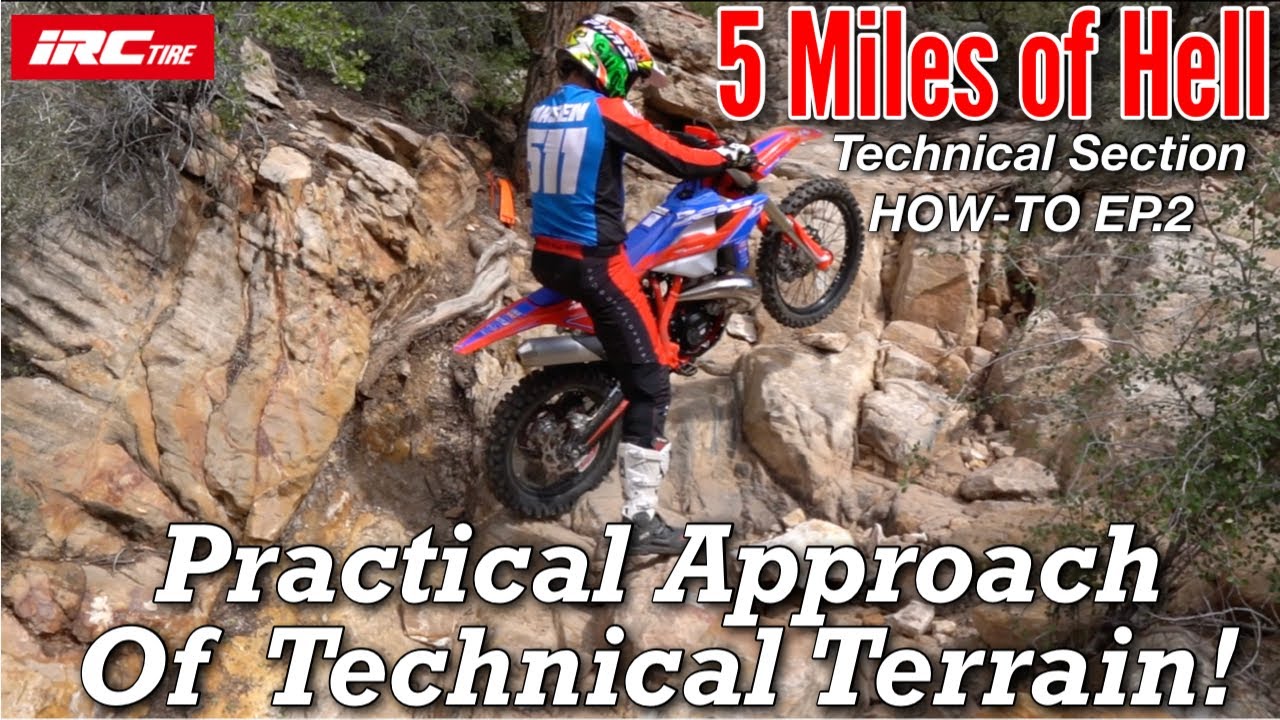A Practical Approach of Technical Terrain! 5 Miles of Hell How-To EP.2