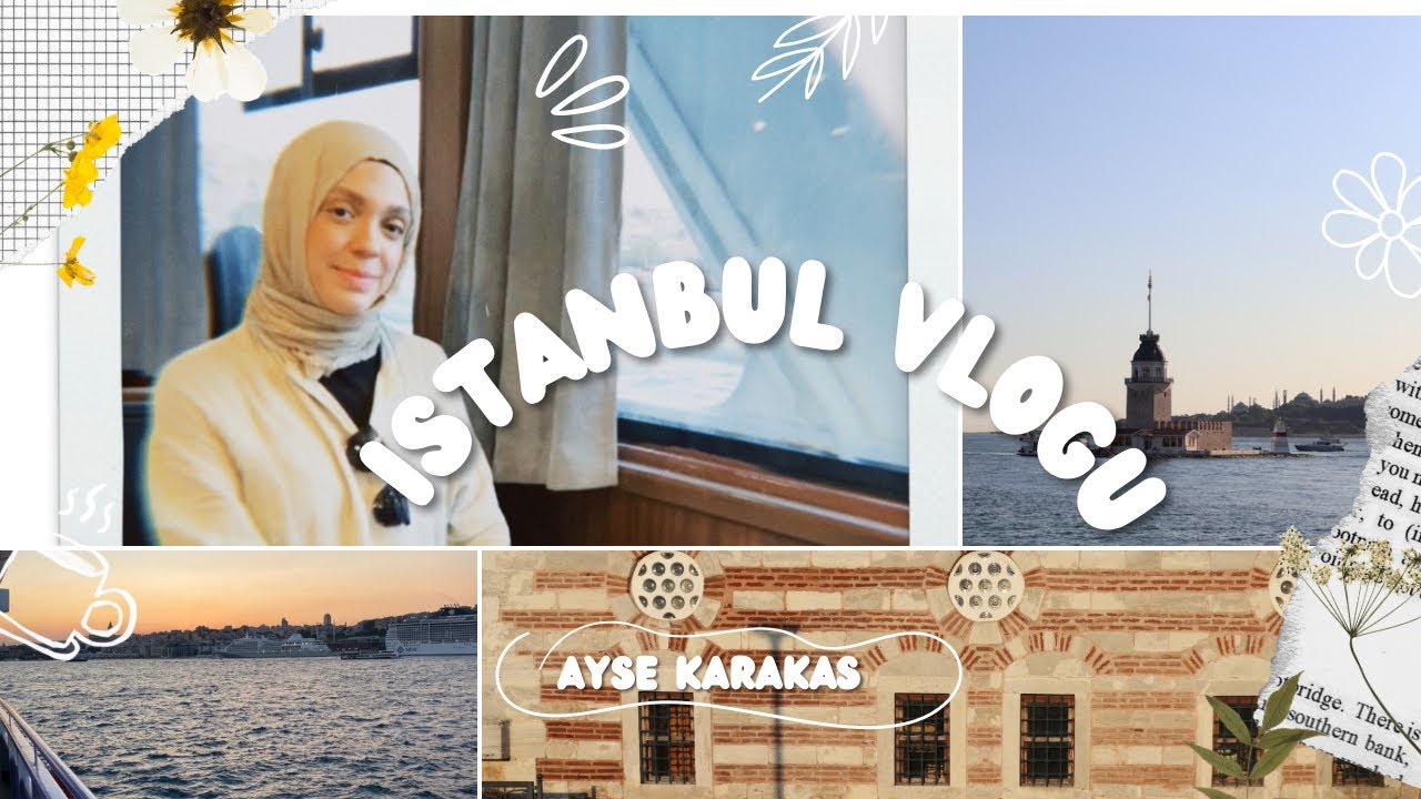 İstanbul Vlogu .