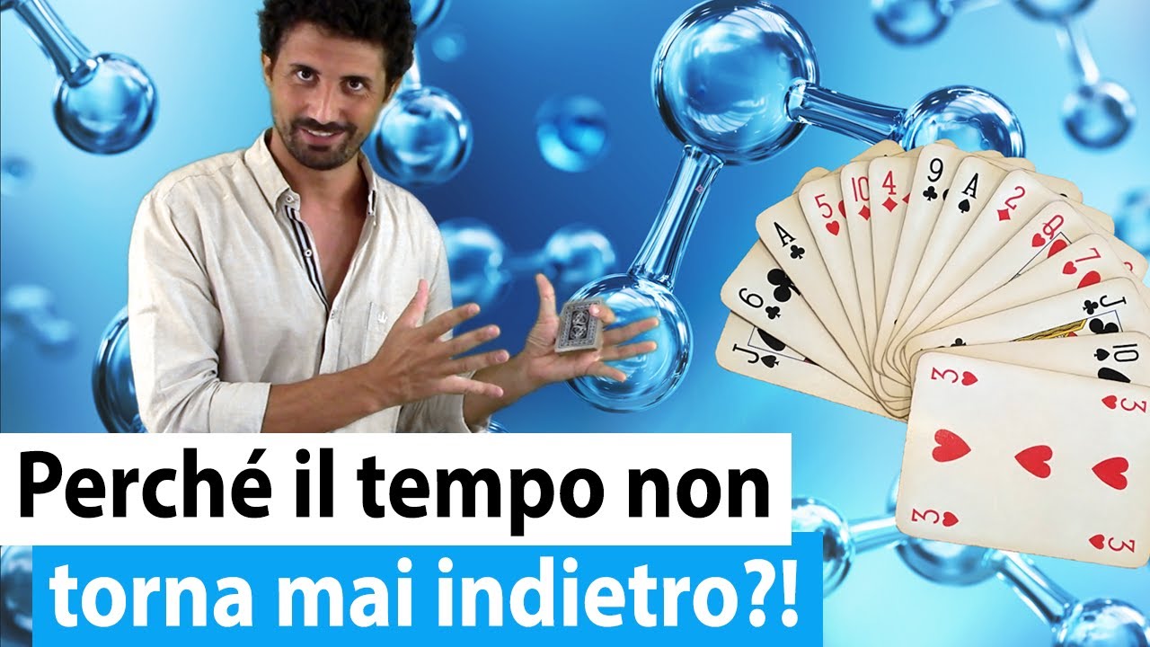 PERCHÉ IL PASSATO È DIVERSO DAL FUTURO? PUÒ IL TEMPO TORNARE INDIETRO?