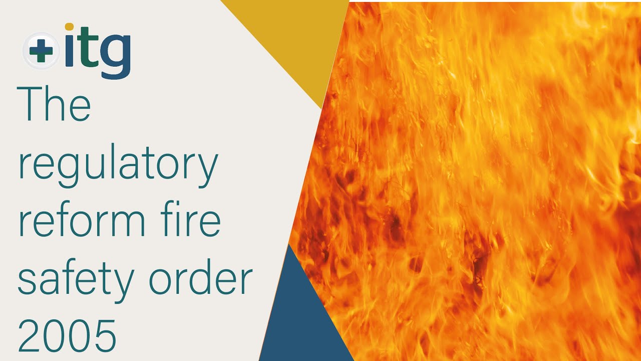 The regulatory reform fire safety order 2005