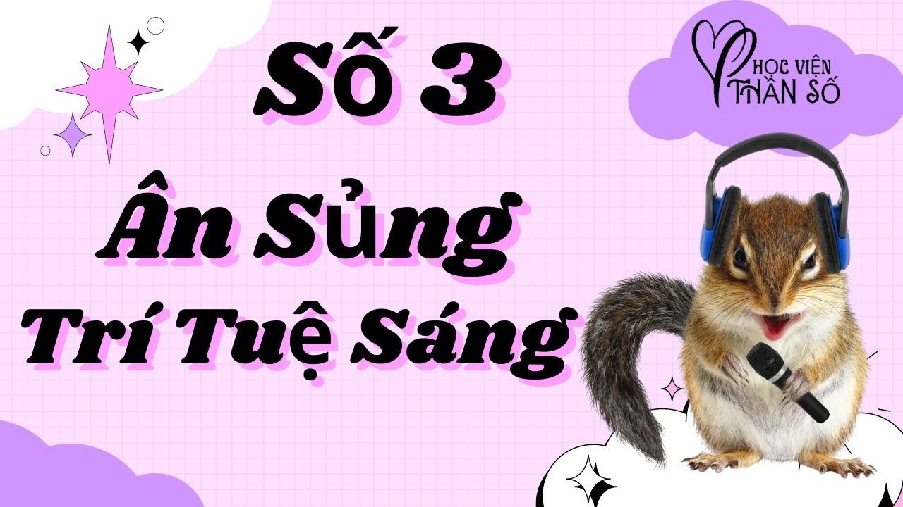 Cục Cưng Số 3 Đường Đời Hưởng Ân Sủng Trí Tuệ Sáng Láng 