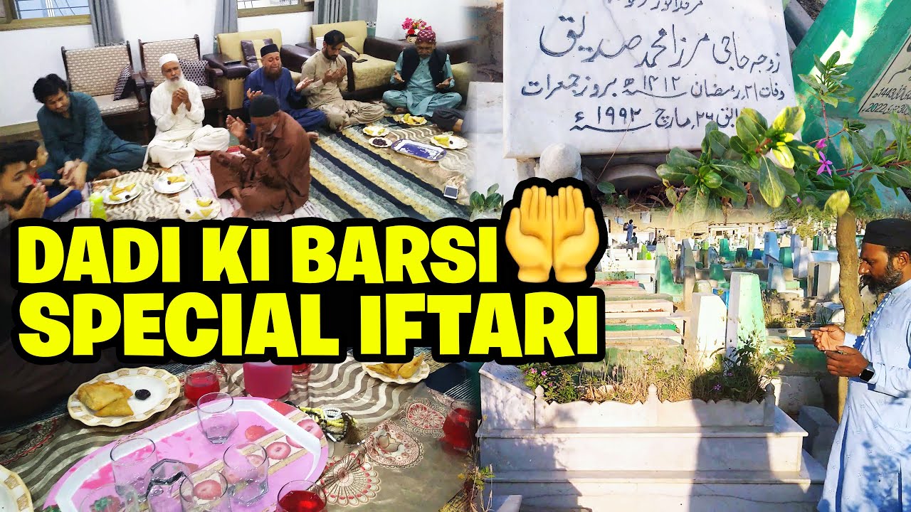21 Ramzan | Dadi Ki Barsi | Visiting My Grandmother's Grave | Dua And Iftari With Family