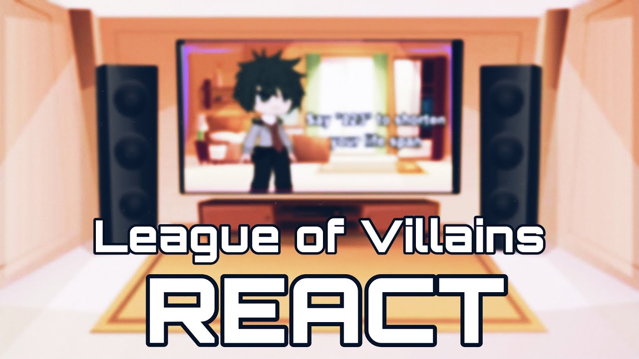 League of Villains React to 