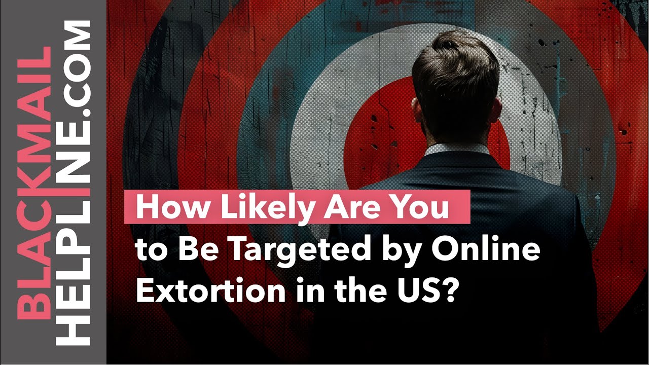 Could You Be the Next Target? The Risk of Online Extortion in the U.S.