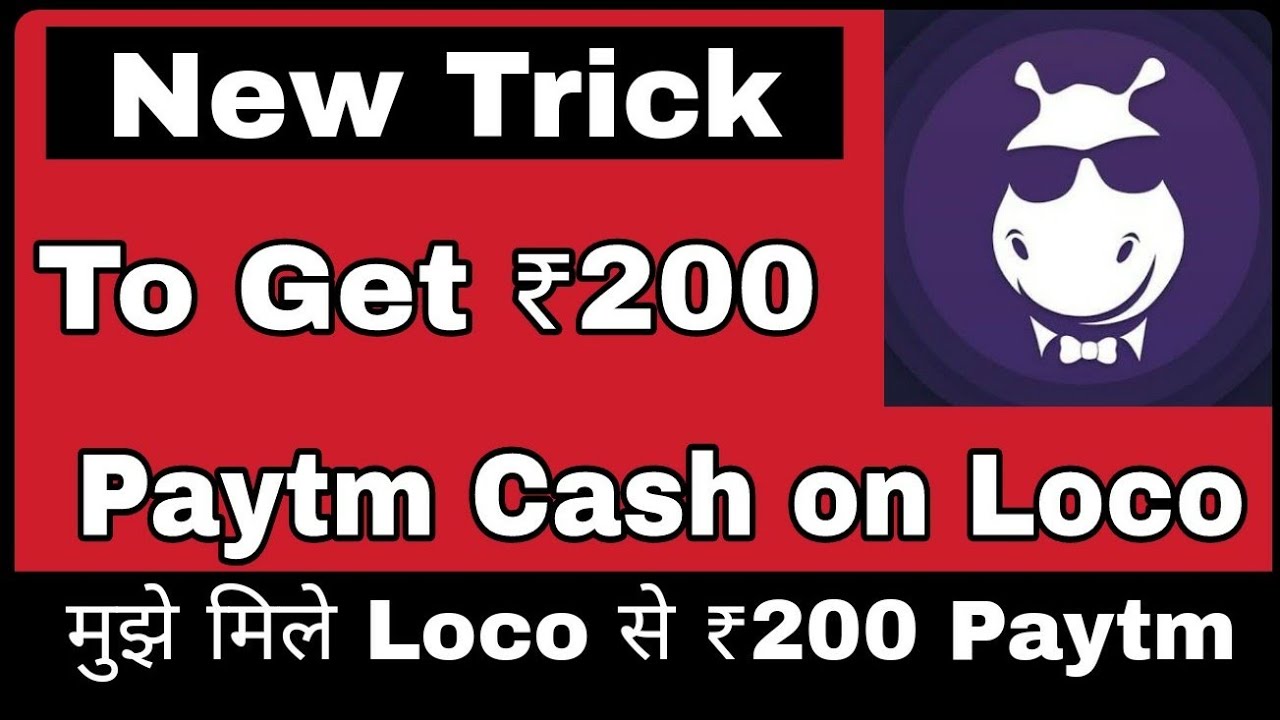 Loco app hack ( get unlimited money) Earn Paytm Cash