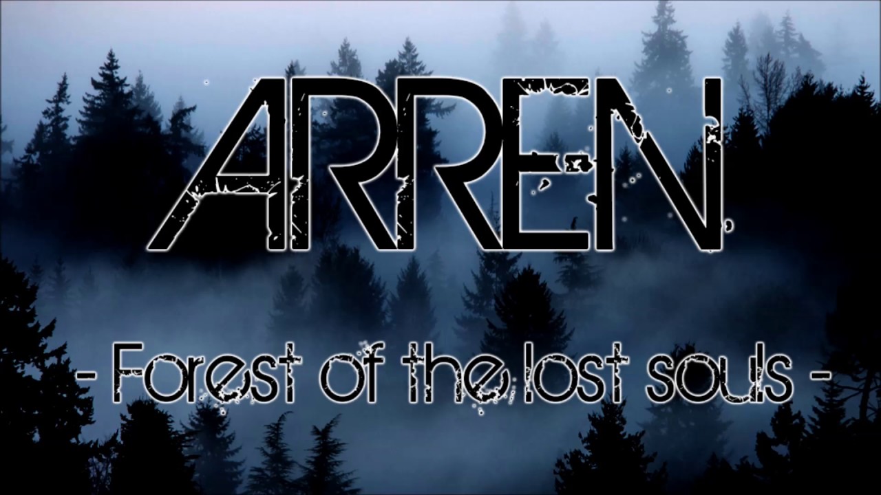 Arren - Forest of the lost souls - 2004